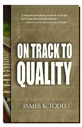 On Track to Quality by James K. Todd